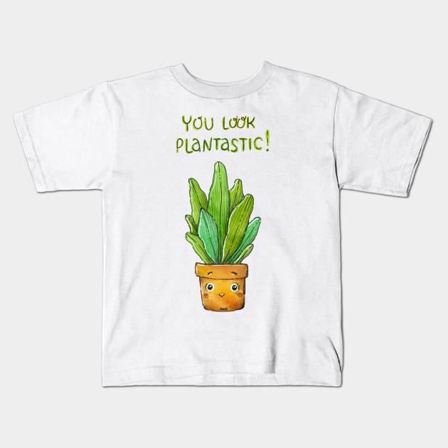 You Look Plantastic! Kids T-Shirt by Tania Tania